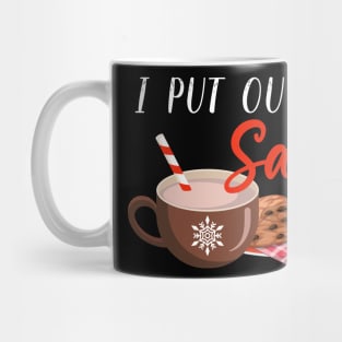 I Put out For Santa, Funny Santa ,Funny Christmas, Christmas for Family, Holiday, Ugly Christmas,Santa Tees Mug